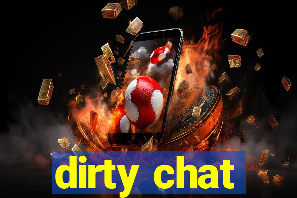 dirty chat